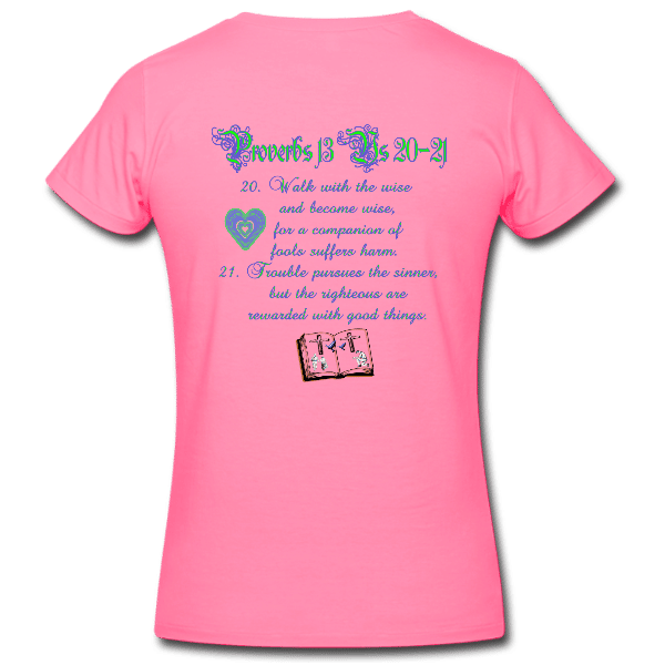 Proverbs 13 Women's Custom Graphics Tshirt Teeprint